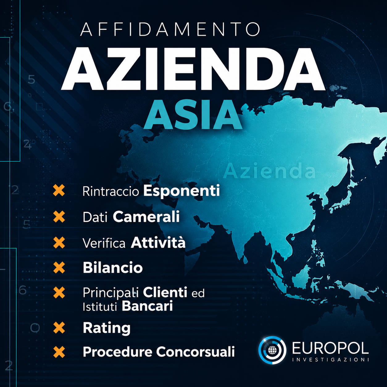 Affidamento Azienda Asia per verifica solvibilità imprese asiatiche Europol Investigazioni