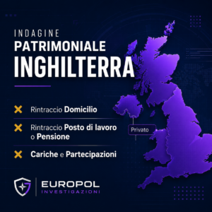 Indagine Patrimoniale Inghilterra per recupero crediti Europol Investigazioni