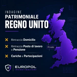 Indagine Patrimoniale Regno Unito – Europol Investigazioni