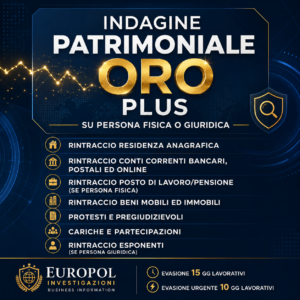 Indagine Patrimoniale Oro Plus per recupero crediti Europol Investigazioni