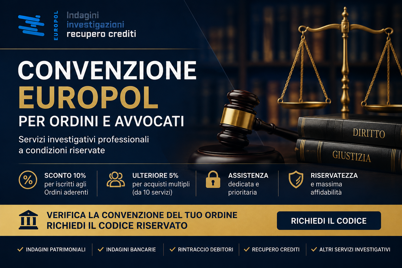 Convenzione Europol per Ordini degli Avvocati Convenzione Europol per Ordini e Avvocati con servizi investigativi professionali e condizioni riservate