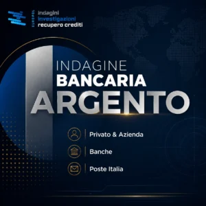 INDAGINE BANCARIA ARGENTO