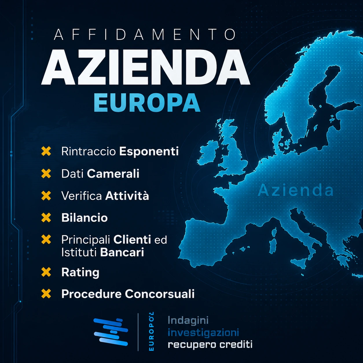 Affidamento Azienda Europa per verifica solvibilità imprese europee Europol Investigazioni